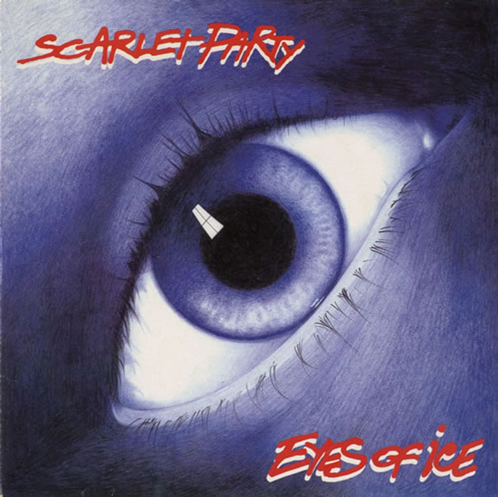 Scarlet Party Eyes Of Ice UK 7" vinyl single (7 inch record / 45) R6060