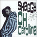 Shaggy Oh Carolina - Green vinyl UK 7" vinyl single (7 inch record / 45) 0600753801925