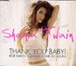 Shania Twain Thank You Baby! (For Makin' Someday Come So Soon!) UK Promo CD single (CD5 / 5") TYBABYCJ