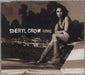 Sheryl Crow Home UK CD single (CD5 / 5") 582401-2
