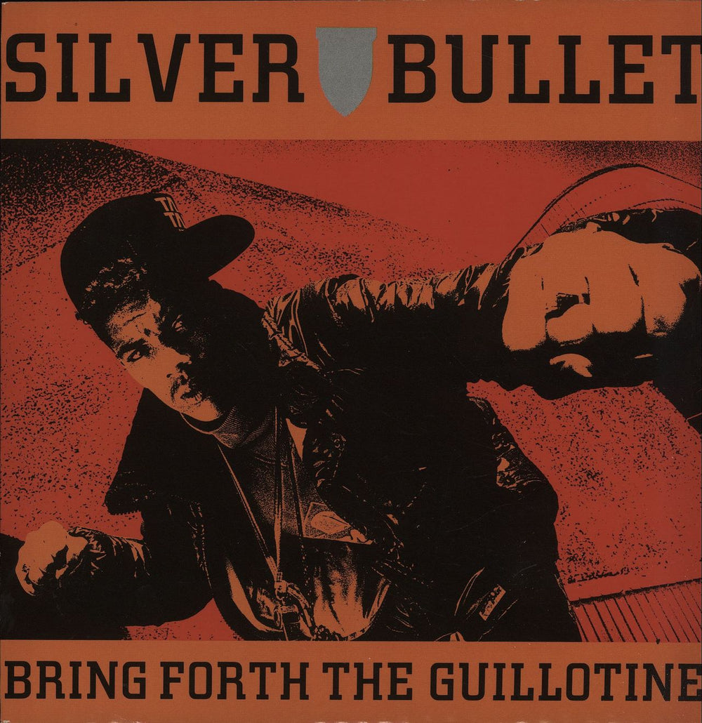 Silver Bullet Bring Forth The Guillotine UK 7" vinyl single (7 inch record / 45) 7TTT013