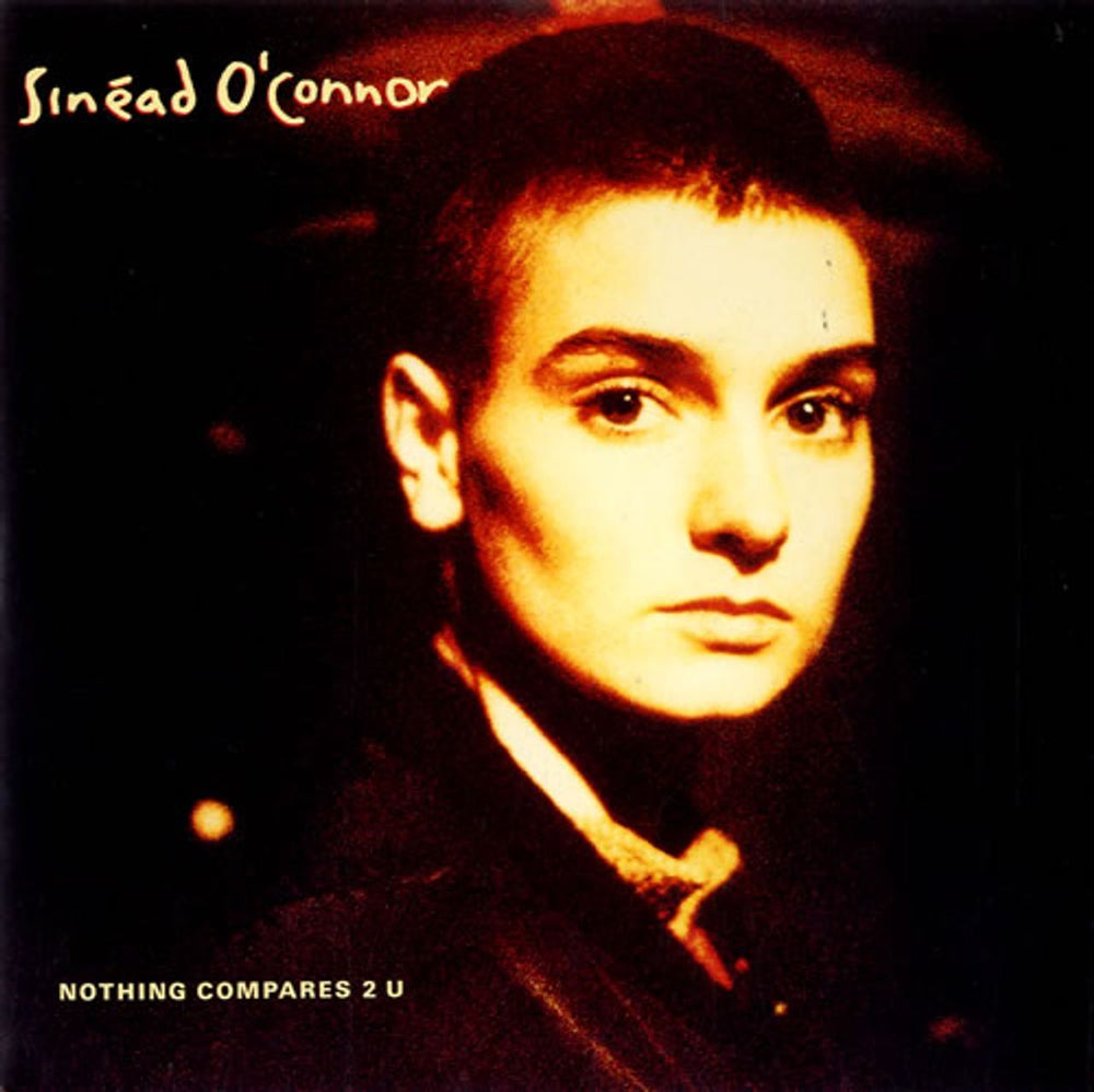 Sinead O'Connor Nothing Compares 2 U UK 7" vinyl single (7 inch record / 45) ENY630