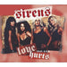 Sirens Love Hurts UK 2-CD single set (Double CD single) 82876741292/753442