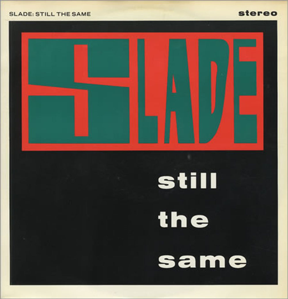 Slade Still The Same UK 12" vinyl single (12 inch record / Maxi-single) PT41138