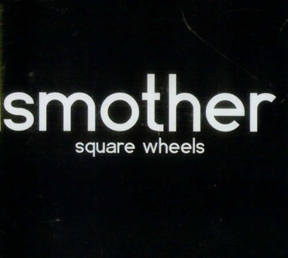 Smother Square Wheels UK CD single (CD5 / 5") YOB007