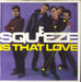 Squeeze Is That Love UK 7" vinyl single (7 inch record / 45) AMS8129