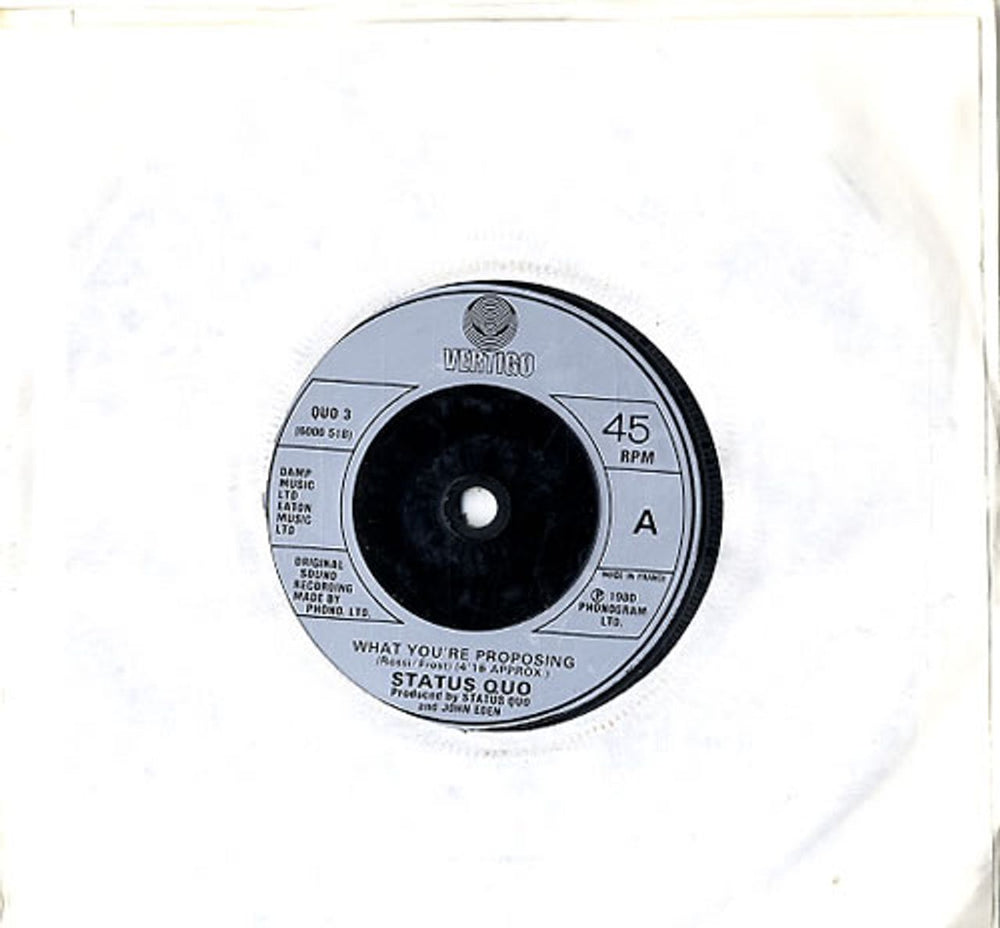 Status Quo What You're Proposing French 7" vinyl single (7 inch record / 45) QUO3