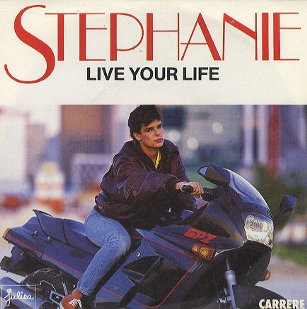 Stephanie Live Your Life UK 7" vinyl single (7 inch record / 45) CAR407