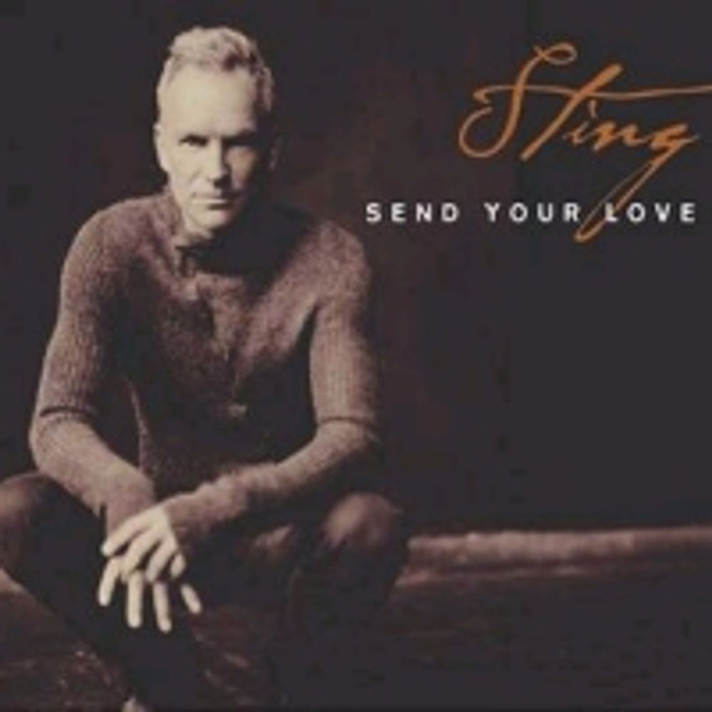 Sting Send Your Love UK CD single (CD5 / 5") 9810103