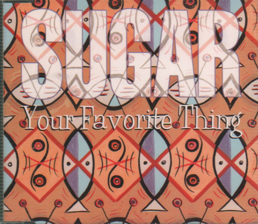 Sugar (90s) Your Favourite Thing UK CD single (CD5 / 5") CRESCD186