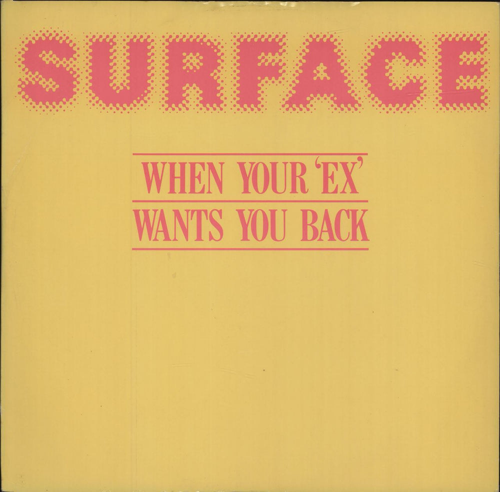 Surface When Your 'Ex' Wants You Back UK 12" vinyl single (12 inch record / Maxi-single) SALT106