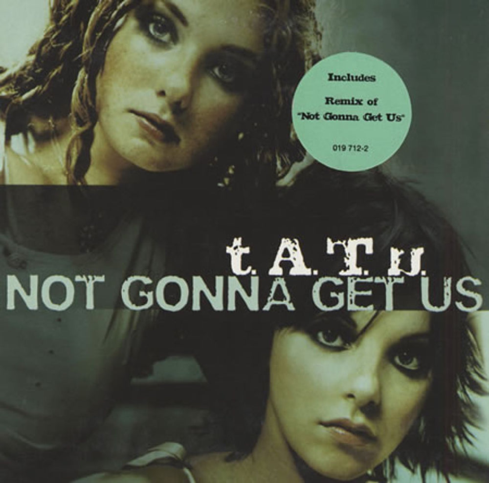 t.A.T.u. Not Gonna Get Us European CD single (CD5 / 5") 019712.2