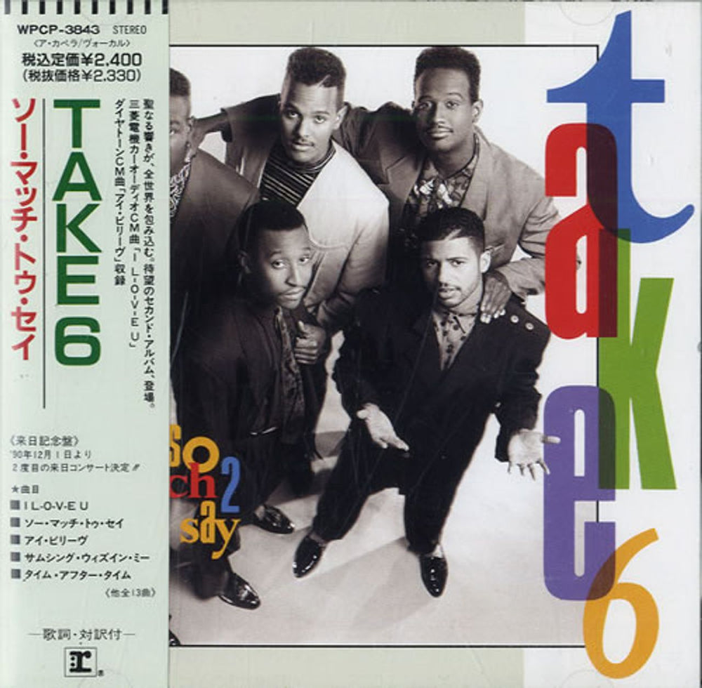 Take 6 So Much 2 Say Japanese Promo CD album (CDLP) WPCP-3843