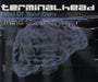 Terminalhead Mind Of Your Own UK CD single (CD5 / 5") KWTX009