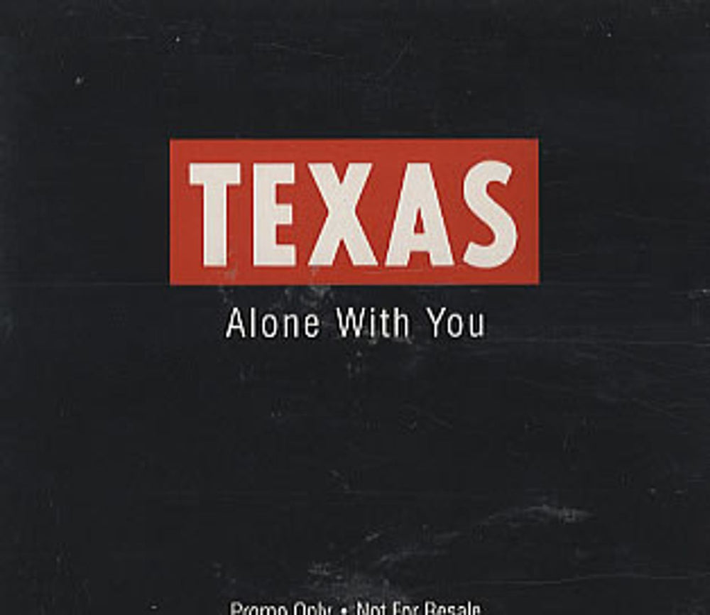 Texas Alone With You UK Promo CD single (CD5 / 5") TCDJ7