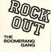 The Boomerang Gang Rock Out UK 7" vinyl single (7 inch record / 45) SUR30