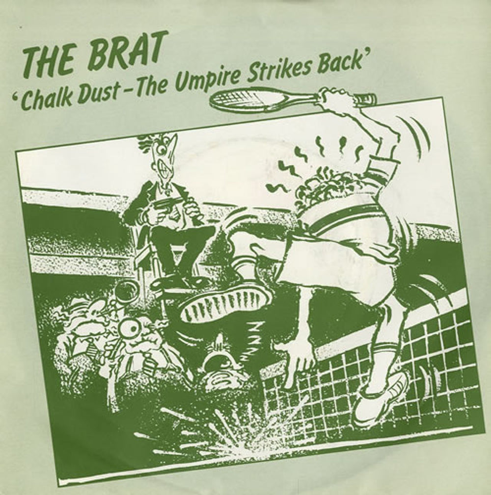 The Brat Chalk Dust - The Umpire Strikes Back UK 7" vinyl single (7 inch record / 45) SMASH1