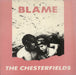 The Chesterfields Blame UK 12" vinyl single (12 inch record / Maxi-single) HOLD3T