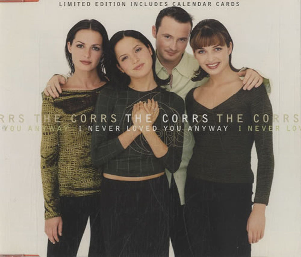 The Corrs I Never Loved You Anyway + Calendar German CD single (CD5 / 5") AT0018CDX