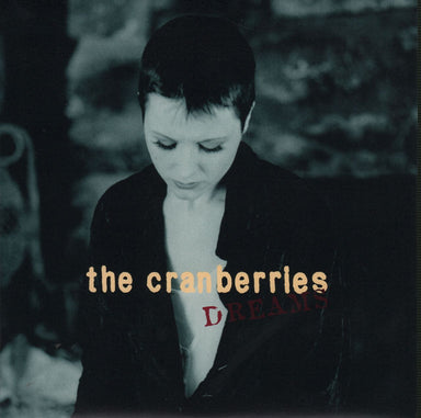 The Cranberries Dreams - 2nd UK 7" vinyl single (7 inch record / 45) IS594