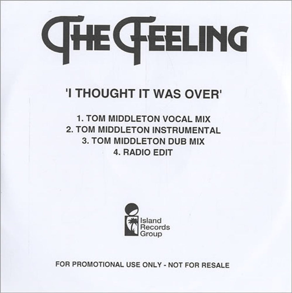 The Feeling I Thought It Was Over UK Promo CD-R acetate CD-R ACETATE