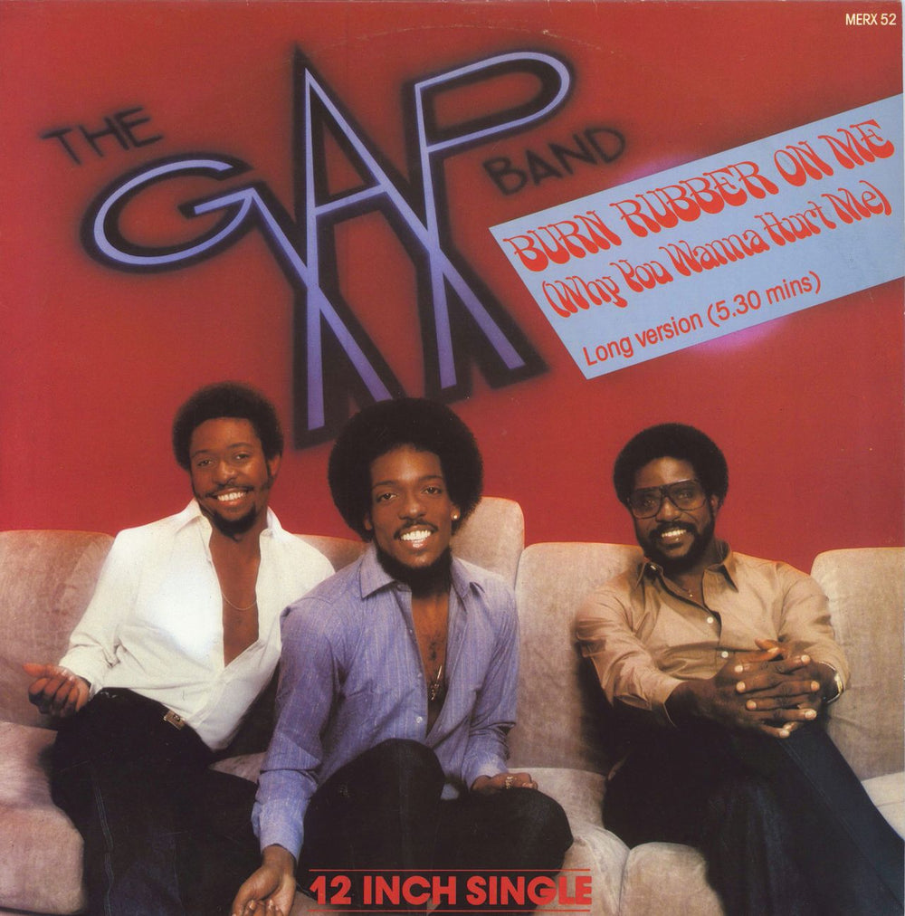 The Gap Band Burn Rubber On Me (Why You Wanna Hurt Me) French 12" vinyl single (12 inch record / Maxi-single) MERX52