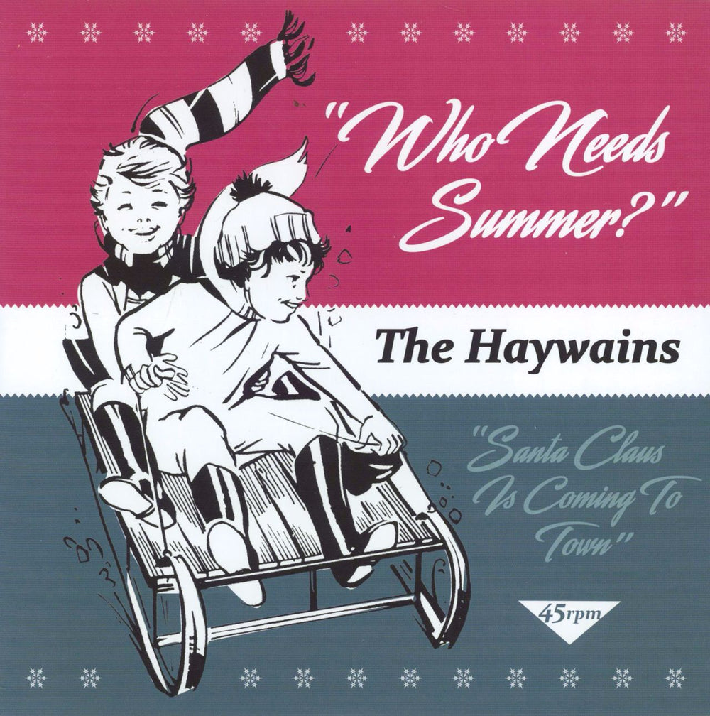 The Haywains Who Needs Summer? - Snow White Vinyl Dutch 7" vinyl single (7 inch record / 45) SNOWFLAKE12