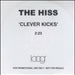 The Hiss Clever Kicks UK Promo CD-R acetate CD-R ACETATE