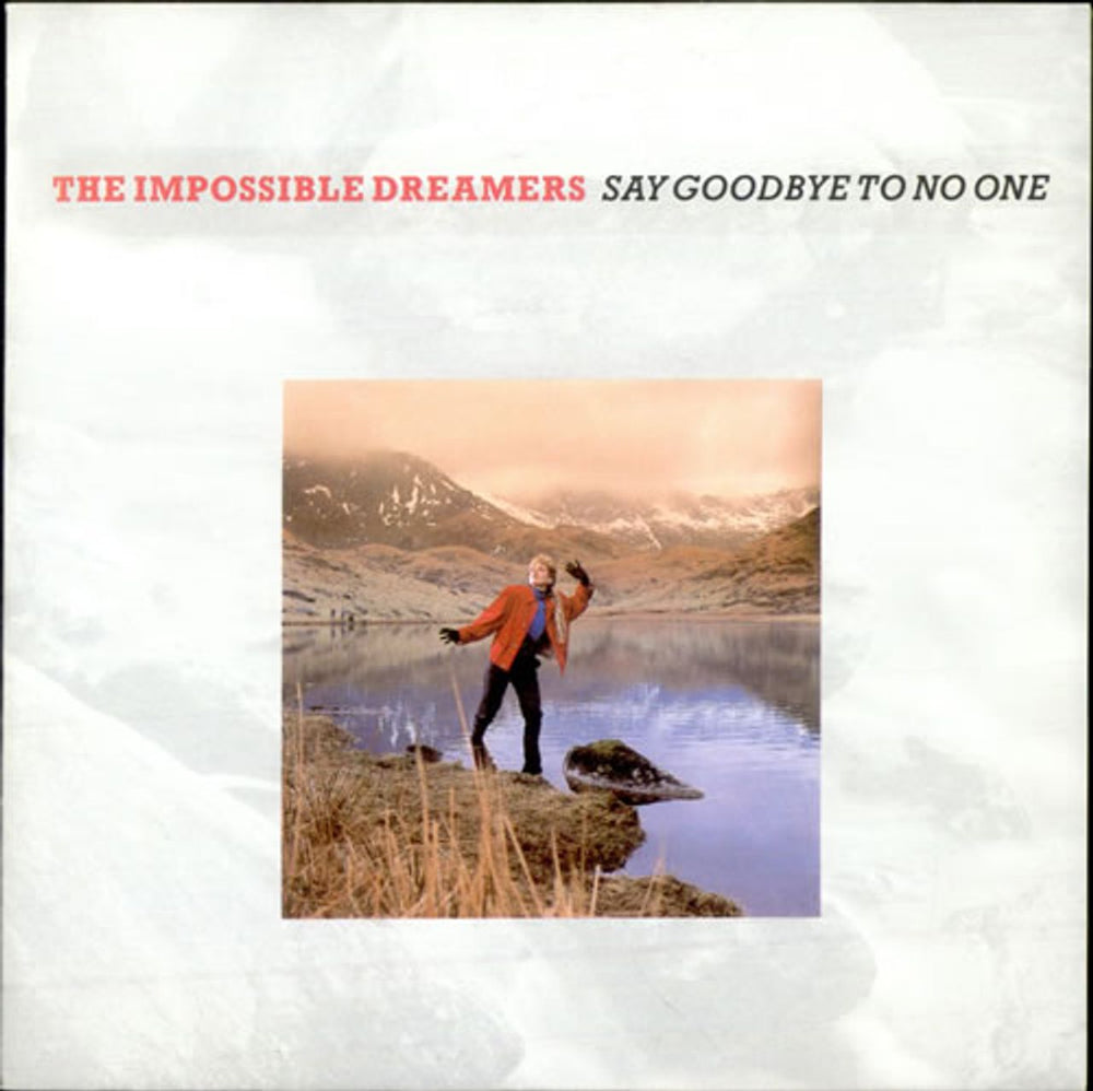 The Impossible Dreamers Say Goodbye To No One UK 7" vinyl single (7 inch record / 45) RCA500