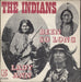 The Indians (60S) Been So Long French 7" vinyl single (7 inch record / 45) INT.80215