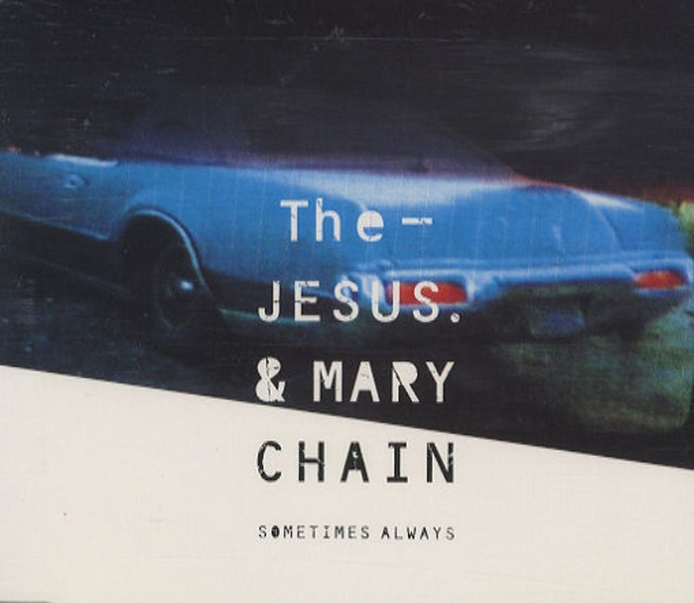 The Jesus & Mary Chain Sometimes Always UK CD single (CD5 / 5") NEG70CD