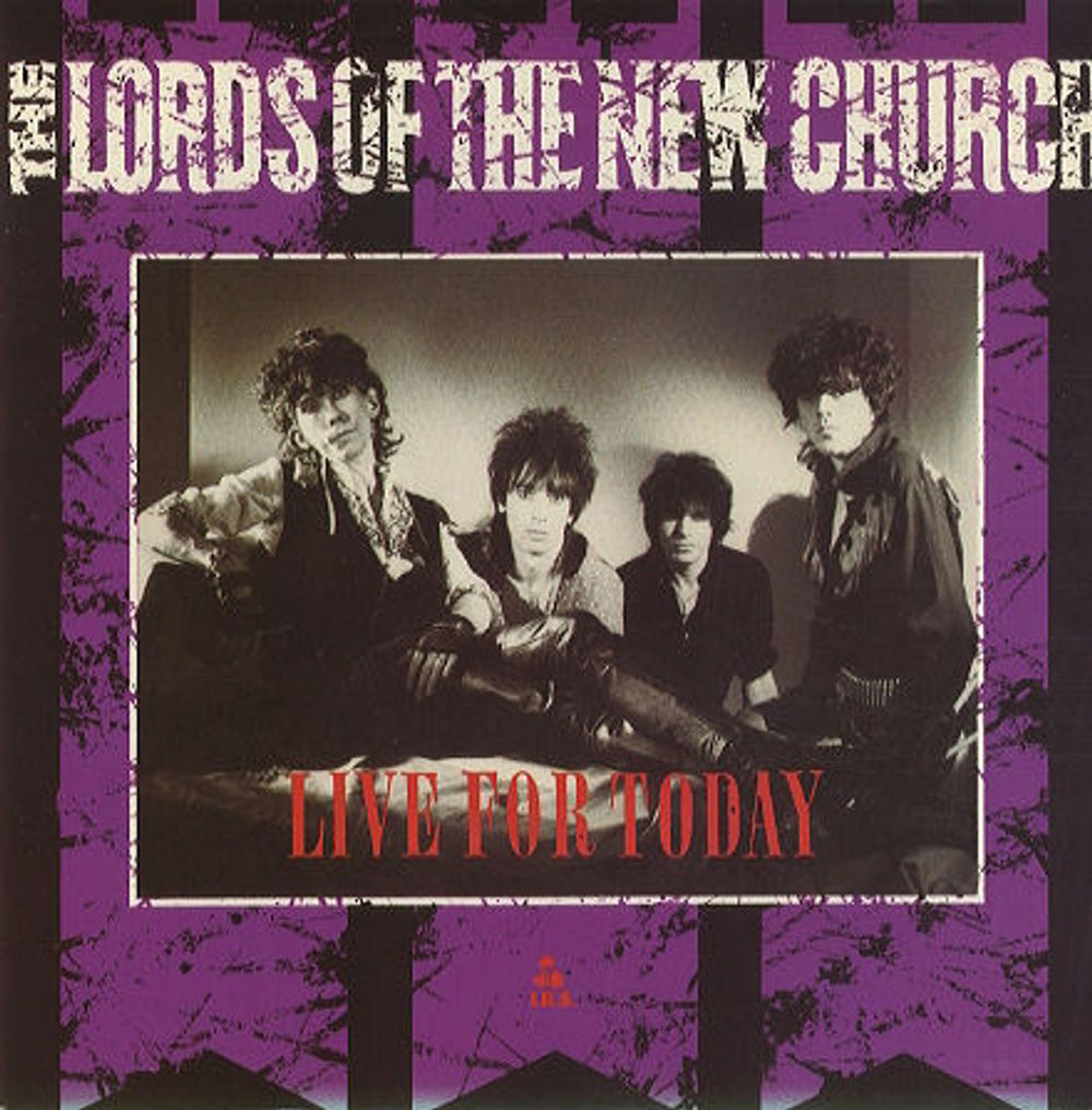 The Lords Of The New Church Live For Today UK 7" vinyl single (7 inch record / 45) PFP1015