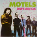 The Motels Days Are OK UK 7" vinyl single (7 inch record / 45) CL16149