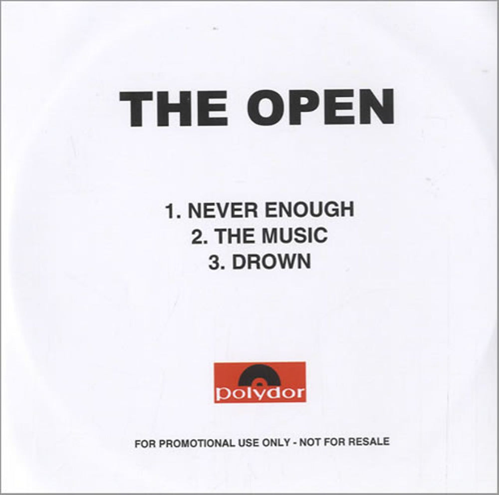 The Open Never Enough UK Promo CD-R acetate CD-R ACETATE