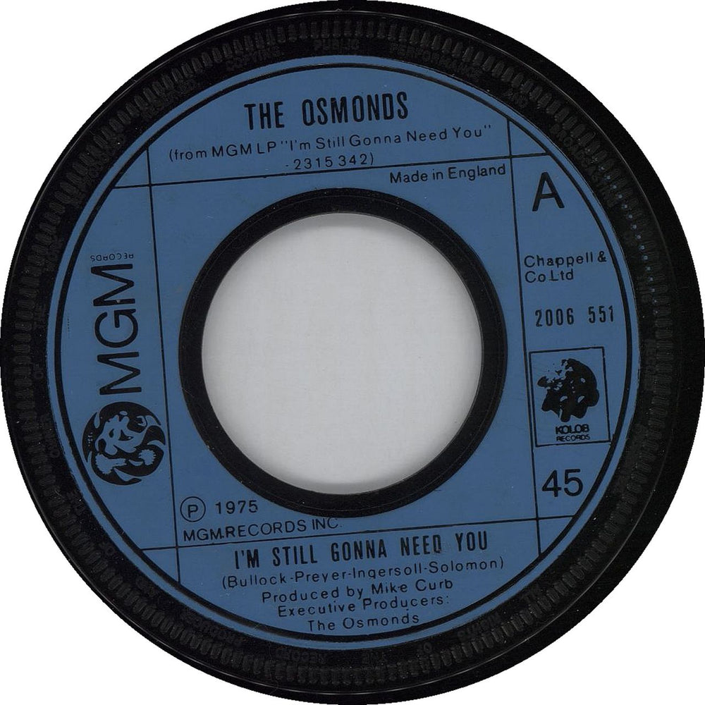 The Osmonds I'm Still Gonna Need You - Wide centre UK 7" vinyl single (7 inch record / 45) 2006551