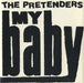 The Pretenders My Baby UK 7" vinyl single (7 inch record / 45) YZ110