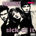 The Primitives Sick Of It - numbered sleeve UK 7" vinyl single (7 inch record / 45) PB42993