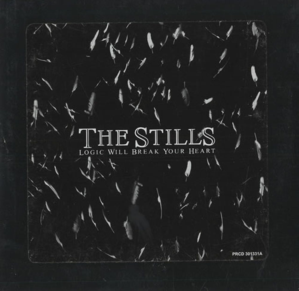 The Stills Logic Will Break Your Heart US Promo CD album (CDLP) PRCD-301331B