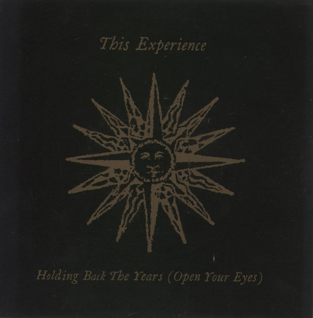 This Experience Holding Back The Years (Open Your Eyes) UK 7" vinyl single (7 inch record / 45) GOD44