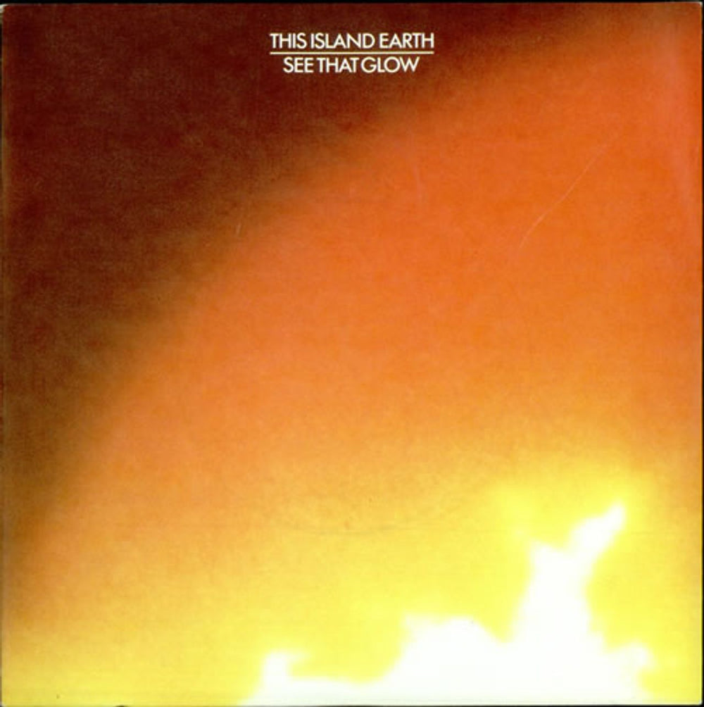 This Island Earth See That Glow UK 7" vinyl single (7 inch record / 45) MAG266