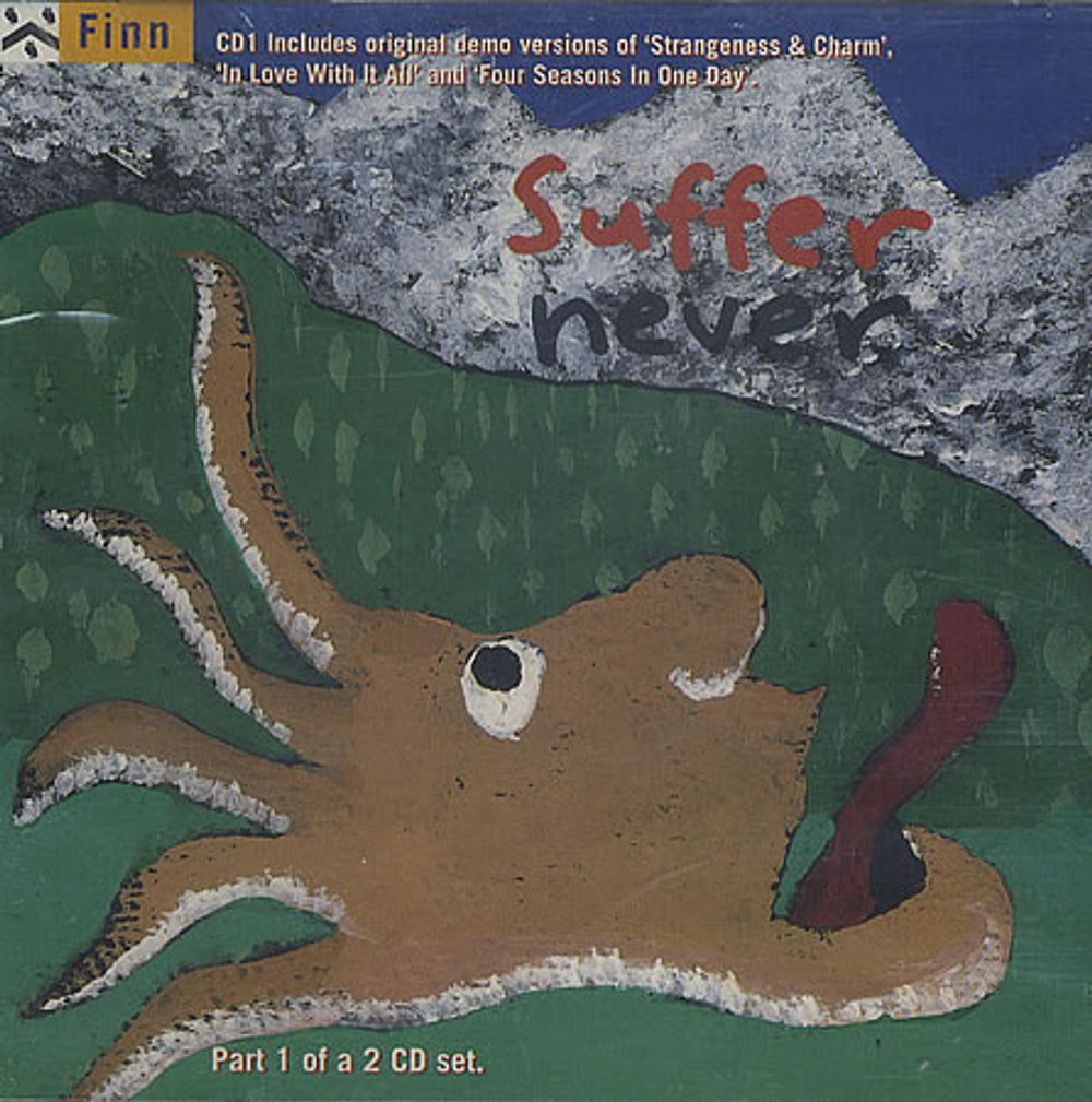 Tim Finn Suffer Never - CD 1 UK CD single (CD5 / 5") CDRS6417