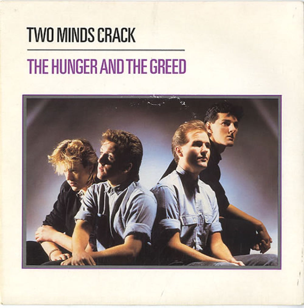 Two Minds Crack The Hunger And The Greed UK 7" vinyl single (7 inch record / 45) EDIT1