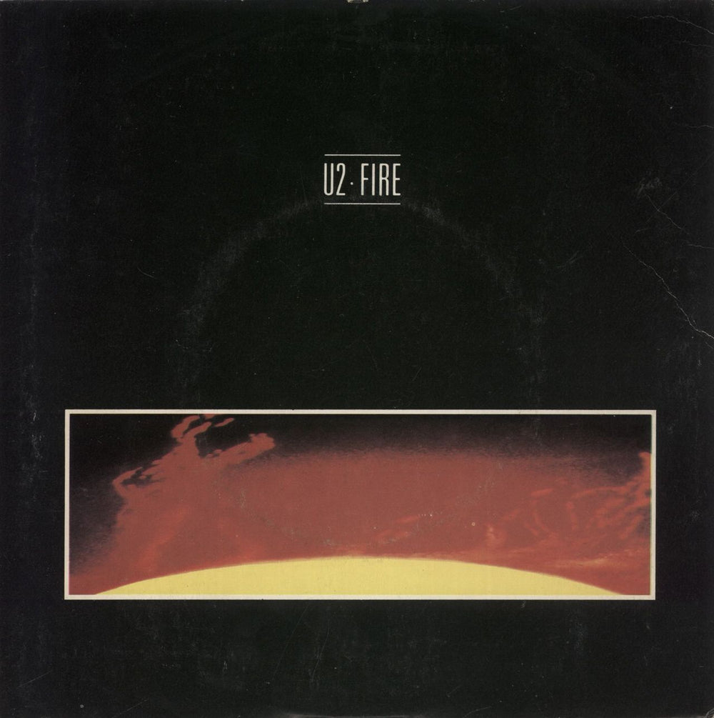 U2 Fire - Sunburst label Irish 7" vinyl single (7 inch record / 45) CBS1376X