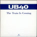 UB40 The Train Is Coming UK Promo CD single (CD5 / 5") DEPDJ52