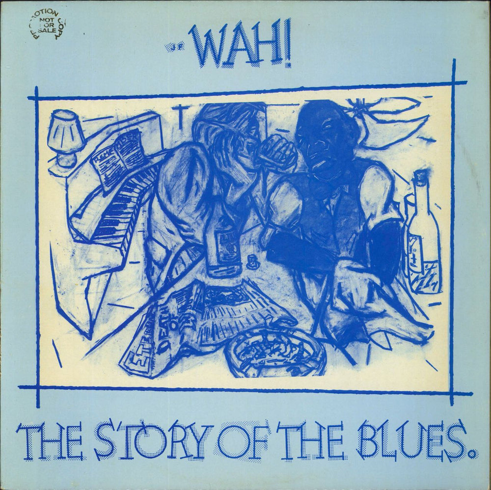 Wah! The Story Of The Blues - Promo Stamped UK Promo 12" vinyl single (12 inch record / Maxi-single) JF1T