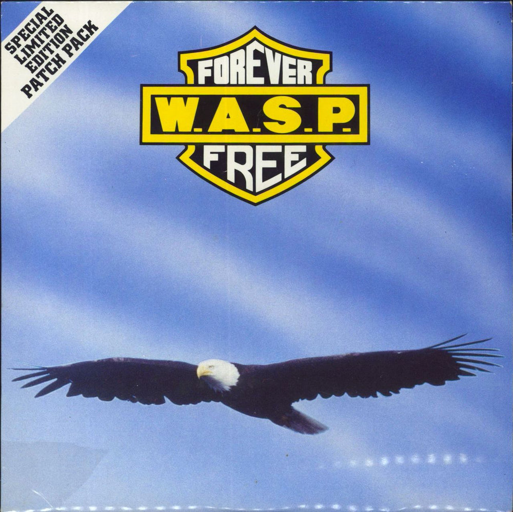 WASP Forever Free + Patch - Open UK 7" vinyl single (7 inch record / 45) CLS546