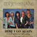 Whitesnake Here I Go Again - Poster Sleeve UK 7" vinyl single (7 inch record / 45) EMP3S